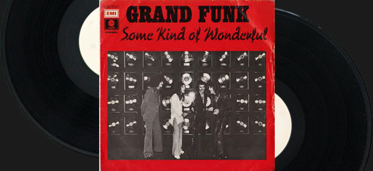 Grand Funk Image Some Kind of Wonderful