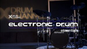 Electronic Drum Essentials